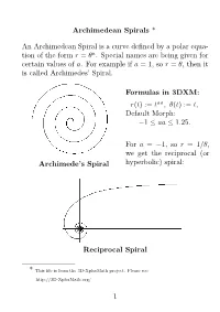 Archimedean Spirals * an Archimedean Spiral Is a Curve