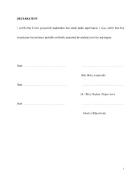 DECLARATION I Certify That I Have Personally Undertaken This Study