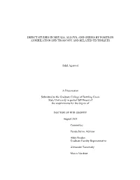 Defect Studies in Metals, Alloys, and Oxides by Positron Annihilation Spectroscopy and Related Techniques