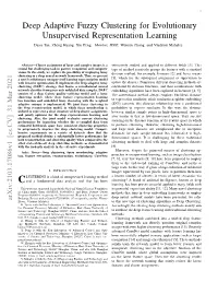Deep Adaptive Fuzzy Clustering for Evolutionary Unsupervised Representation Learning Dayu Tan, Zheng Huang, Xin Peng, Member, IEEE, Weimin Zhong, and Vladimir Mahalec