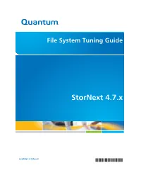 6-67951-01 Stornext 4.7.X File System Tuning Guide Rev. C
