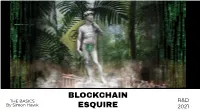 Blockchain Esquire Is Not Afﬁliated with Any Speciﬁc Provider, Service Or Offering