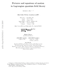 Pictures and Equations of Motion in Lagrangian Quantum Field Theory