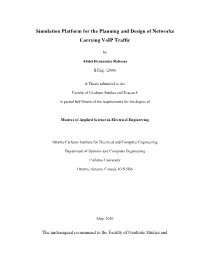 Simulation Platform for the Planning and Design of Networks Carrying Voip Traffic