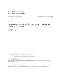 An Introduction to Modern Cryptology Within an Algebraic Framework John Szwast Eastern Washington University