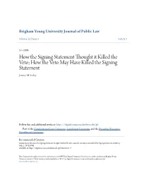 How the Signing Statement Thought It Killed the Veto; How the Veto May Have Killed the Signing Statement Jeremy M