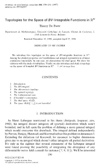 Topologies for the Space of BV-Integrable Functions in RN