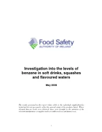 Investigation Into the Levels of Benzene in Soft Drinks, Squashes and Flavoured Waters