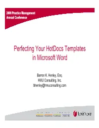 Perfecting Your Hotdocs Templates in Microsoft Word