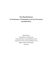 The Photoperformer the Performance of Photography As an Act of Precarious Interdependency