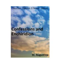 Confessions and Enchiridion, Newly Translated and Edited by Albert C