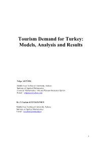 Tourism Demand for Turkey: Models, Analysis and Results