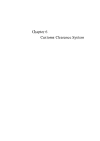 Chapter 6 Customs Clearance System