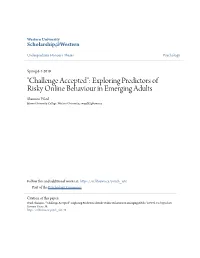 Challenge Accepted": Exploring Predictors of Risky Online Behaviour in Emerging Adults Shannon Ward Huron University College, Western University, Sward52@Uwo.Ca