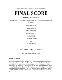 Final Score Directed by Scott Mann Screenplay by Jonathan Frank, David T