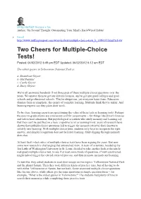 Two Cheers for Multiple-Choice Tests! Posted: 04/02/2012 5:49 Pm EDT Updated: 06/02/2012 5:12 Am EDT
