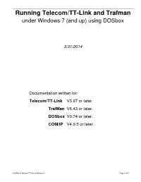 Running Telecom/TT-Link and Trafman Under Windows 7 (And Up) Using Dosbox