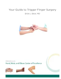 Your Guide to Trigger Finger Surgery Brian J