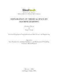 Exploration of Chemical Space by Machine Learning