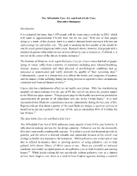The Affordable Care Act and End of Life Care: Executive Summary Introduction It Is Estimated That More Than 1,500 People Will Di