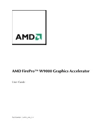 AMD Firepro™ W9000 Graphics Accelerator