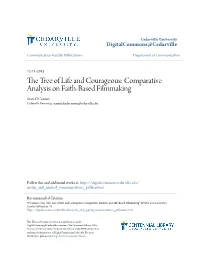 Comparative Analysis on Faith-Based Filmmaking Sean O'connor Cedarville University, Seanmichaeloconnor@Cedarville.Edu