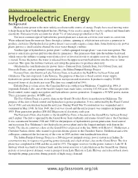 Hydroelectric Energy Hydroelectric Power Is the Most Widely-Used Renewable Source of Energy