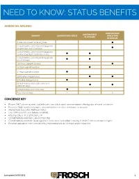 Need to Know: Status Benefits