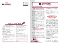 A Minute with Mitzi 952-5685 Or Email Mhager@Unisonbank.Com