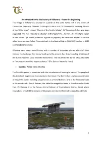 An Introduction to the History of Kilfenora – from the Beginning the Village of Kilfenora Is Situated in a Parish of the Same Name and in the Barony of Corcomroe