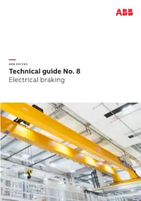 — Technical Guide No. 8 Electrical Braking