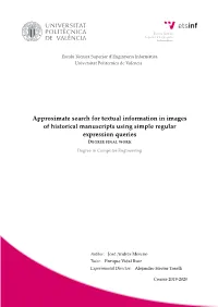 Approximate Search for Textual Information in Images of Historical Manuscripts Using Simple Regular Expression Queries DEGREE FINAL WORK