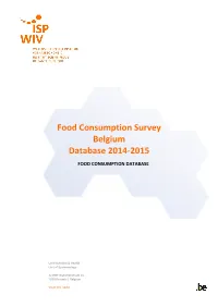 Food Consumption Survey Belgium Database 2014-2015 FOOD CONSUMPTION DATABASE