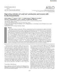 Improving Estimates of Coral Reef Construction and Erosion with in Situ Measurements