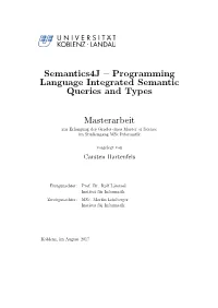 Programming Language Integrated Semantic Queries and Types