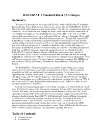 RADARSAT-1 Standard Beam SAR Images Summary: This Data Set Is Derived from the Alaska SAR Facility's Archive of RADARSAT-1 Standard Beam SAR Data