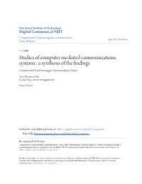 Studies of Computer Mediated Communications Systems : a Synthesis of the Findings Computerized Conferencing & Communications Center