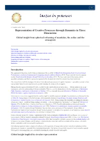 Representation of Creative Processes Through Dynamics in Three Dimensions Global Insight from Spherical Reframing of Mandalas, the Zodiac and the Enneagram -- /