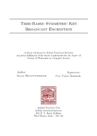 Tree-Based Symmetric Key Broadcast Encryption