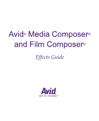 Avid Media Composer and Film Composer Effects Guide • Part 0130-04528-01 Rev