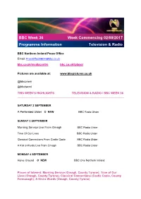BBC Week 36 Programme Information Week Commencing 02/09/2017