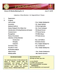Induction of New Member : Dr. Reginald Erise P. Roxas I. Registration II. Program Call to Order