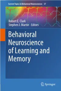 Behavioral Neuroscience of Learning and Memory Current Topics in Behavioral Neurosciences