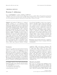 PROTEIN C DEFICIENCY 1215 Adulthood and a Large Number of Children and Adults with Protein C Mutations [6,13]