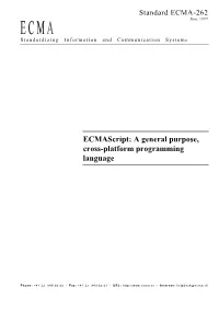 Ecmascript: a General Purpose, Cross-Platform Programming Language