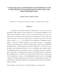 On the Radiative and Thermodynamic Properties of the Cosmic Microwave Background Radiation Using Cobe Firas Instrument Data