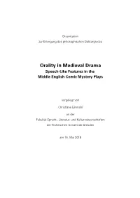 Orality in Medieval Drama Speech-Like Features in the Middle English Comic Mystery Plays