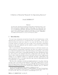 A Survey of Security Research for Operating Systems∗