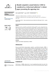 Should Compulsive Sexual Behavior (CSB) Be Considered As a Behavioral Addiction? a Debate Paper Presenting the Opposing View