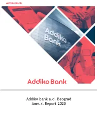 Addiko Bank A.D. Beograd Annual Report 2020 Key Data Addiko Bank A.D